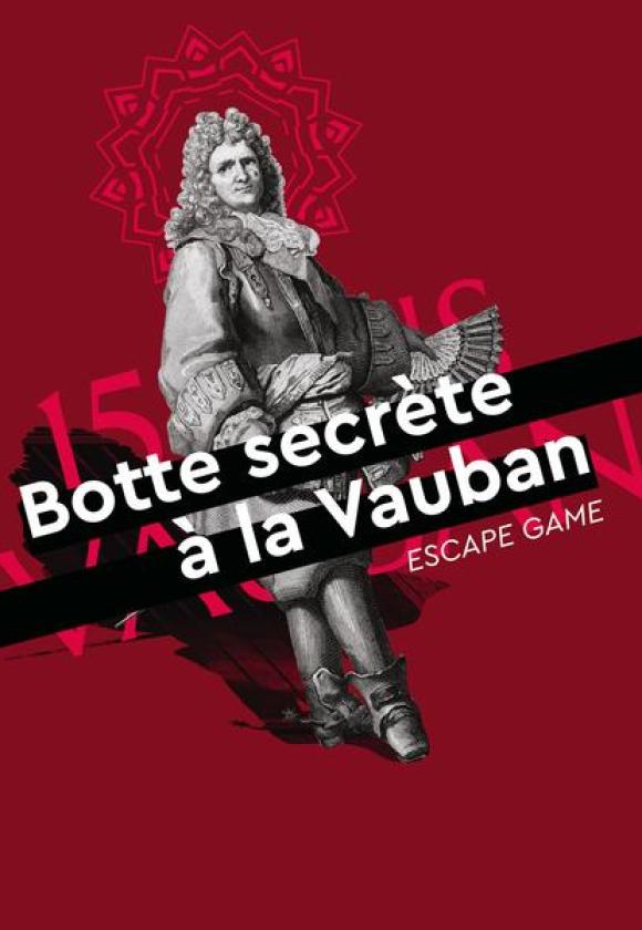 Escape Game : botte secrète à la Vauban !_Briançon