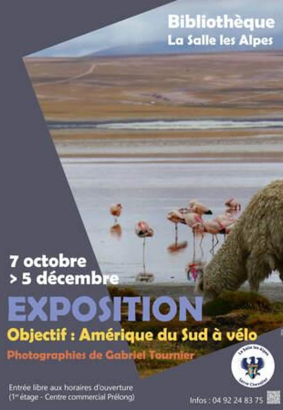 Exposition " Objectifs : Amérique du Sud à vélo "_La Salle-les-Alpes
