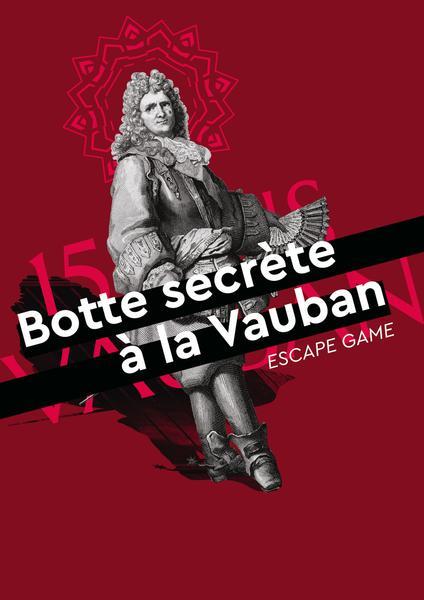 Escape Game : botte secrète à la Vauban !_Briançon