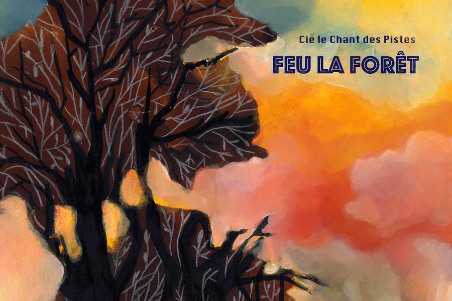 Visuel spectacle Feu la Forêt !