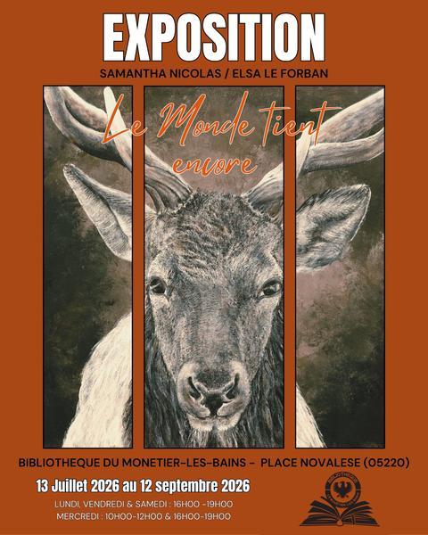 Exposition "Le monde tient encore"_Le Monêtier-les-Bains